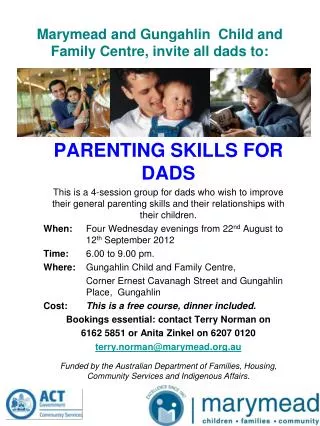Marymead and Gungahlin Child and Family Centre, invite all dads to: