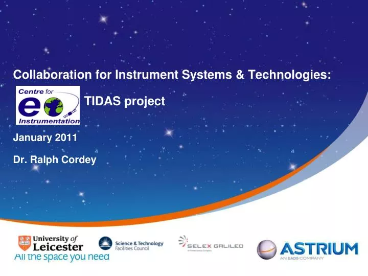 collaboration for instrument systems technologies tidas project january 2011 dr ralph cordey