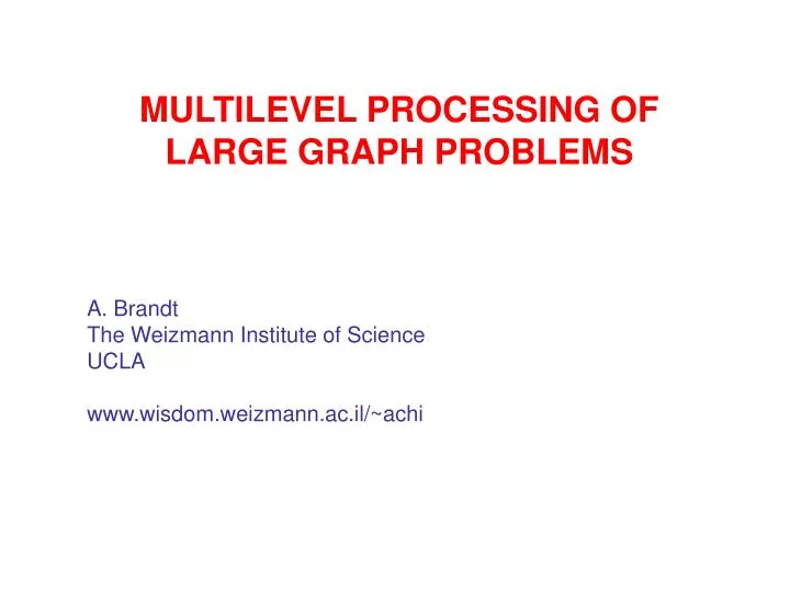 multilevel processing of large graph problems
