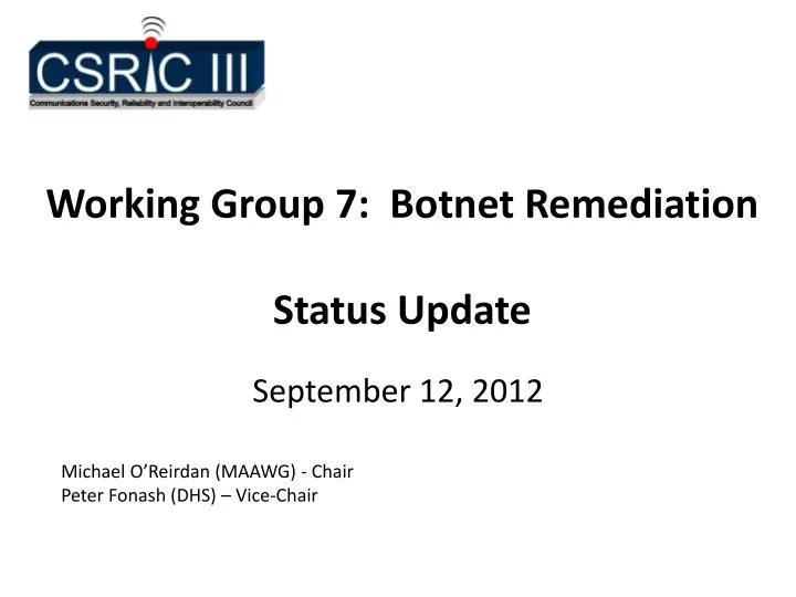 working group 7 botnet remediation status update