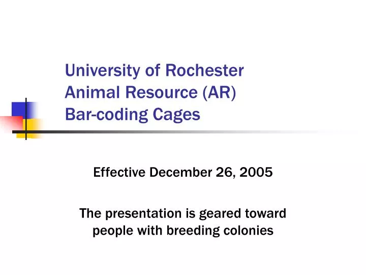 university of rochester animal resource ar bar coding cages