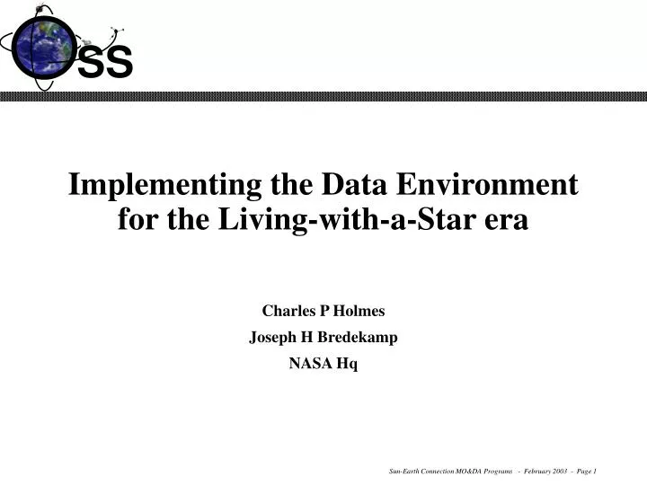 implementing the data environment for the living with a star era