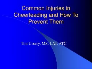 Common Injuries in Cheerleading and How To Prevent Them