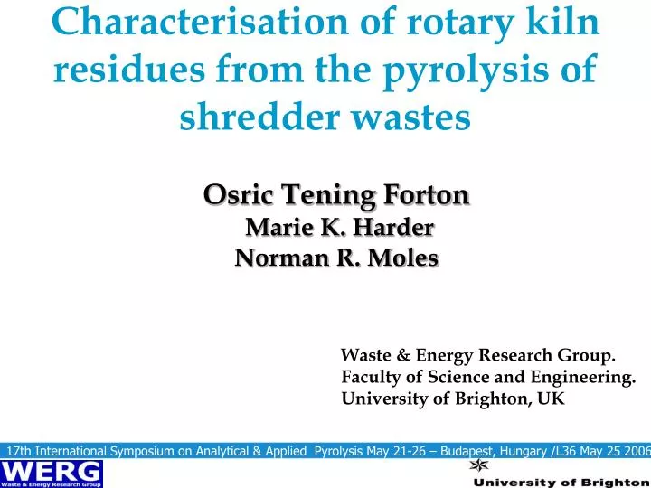 characterisation of rotary kiln residues from the pyrolysis of shredder wastes