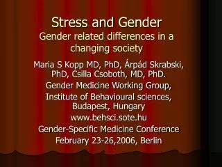 Stress and Gender Gender related differences in a changing society