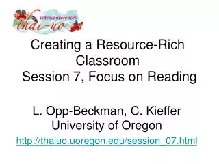 Creating a Resource-Rich Classroom Session 7, Focus on Reading