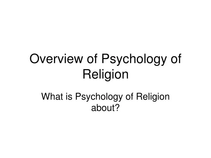 overview of psychology of religion
