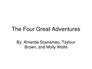 The Four Great Adventures
