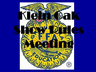 Klein Oak Show Rules Meeting