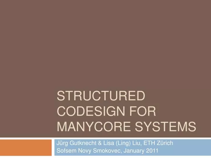 structured codesign for manycore systems