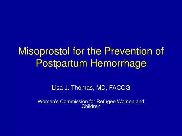 misoprostol for the prevention of postpartum hemorrhage