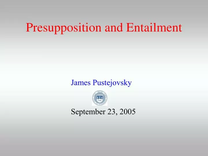 presupposition and entailment