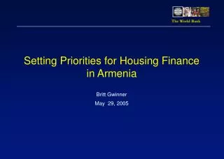 Setting Priorities for Housing Finance in Armenia