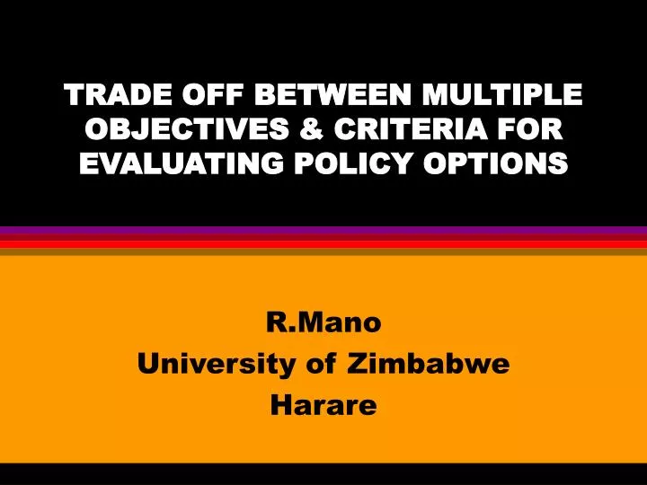 trade off between multiple objectives criteria for evaluating policy options