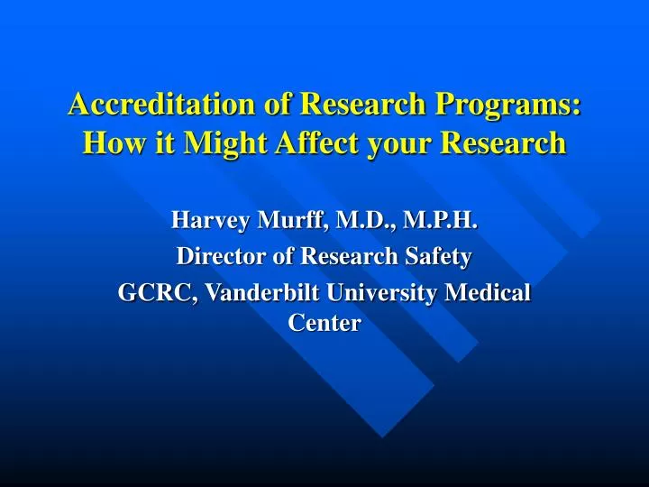 accreditation of research programs how it might affect your research
