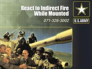 React to Indirect Fire While Mounted