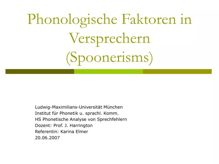 phonologische faktoren in versprechern spoonerisms