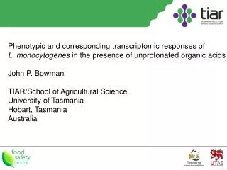 Phenotypic and corresponding transcriptomic responses of L. monocytogenes in the presence of unprotonated organic acid