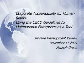 Corporate Accountability for Human Rights: Using the OECD Guidelines for Multinational Enterprises as a Tool
