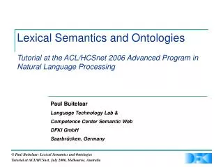 Lexical Semantics and Ontologies Tutorial at the ACL/HCSnet 2006 Advanced Program in Natural Language Processing