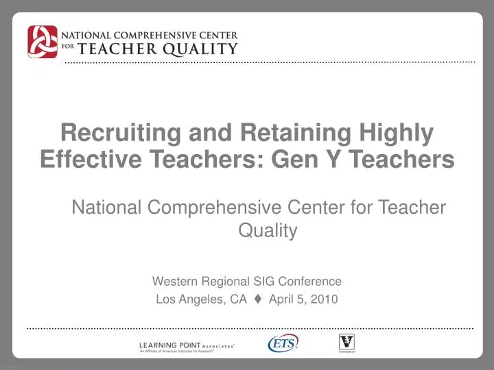 recruiting and retaining highly effective teachers gen y teachers