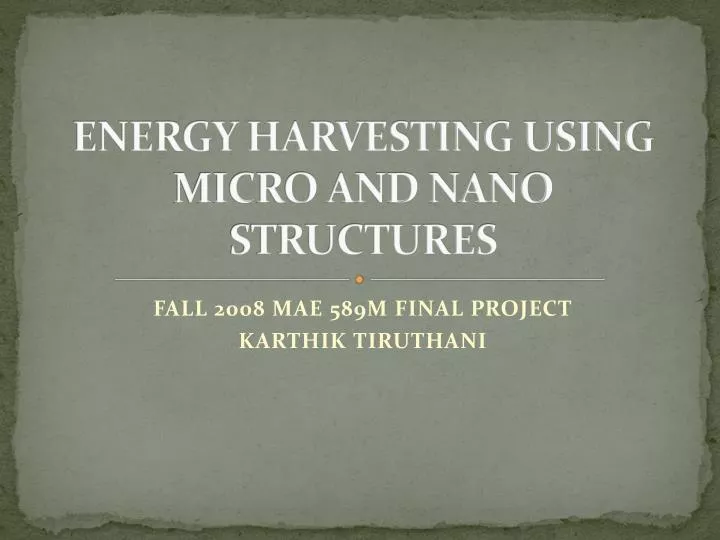 energy harvesting using micro and nano structures