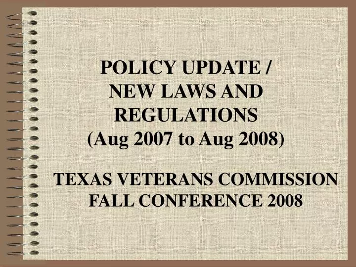 policy update new laws and regulations aug 2007 to aug 2008