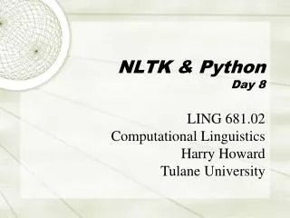 NLTK &amp; Python Day 8