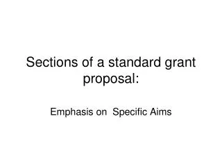 Sections of a standard grant proposal: