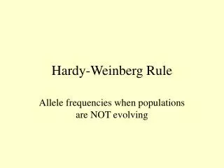 Hardy-Weinberg Rule