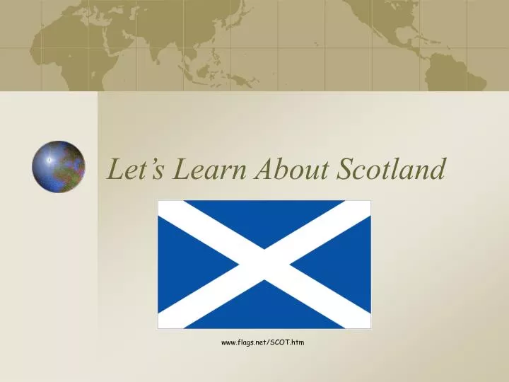 let s learn about scotland