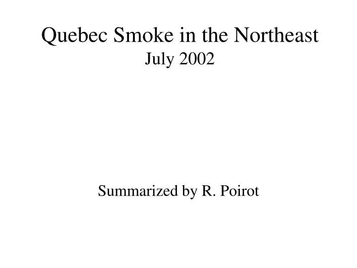 quebec smoke in the northeast july 2002