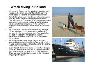 Wreck diving in Holland