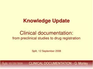 Knowledge Update Clinical documentation: from preclinical studies to drug registration