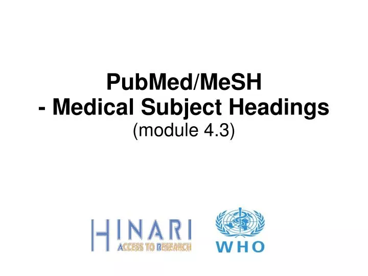 pubmed mesh medical subject headings module 4 3