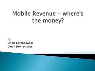 Mobile Revenue - where's the money?