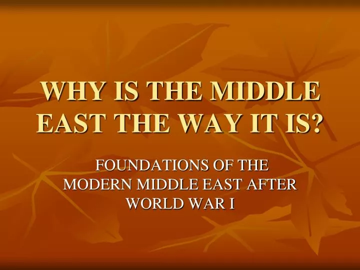why is the middle east the way it is