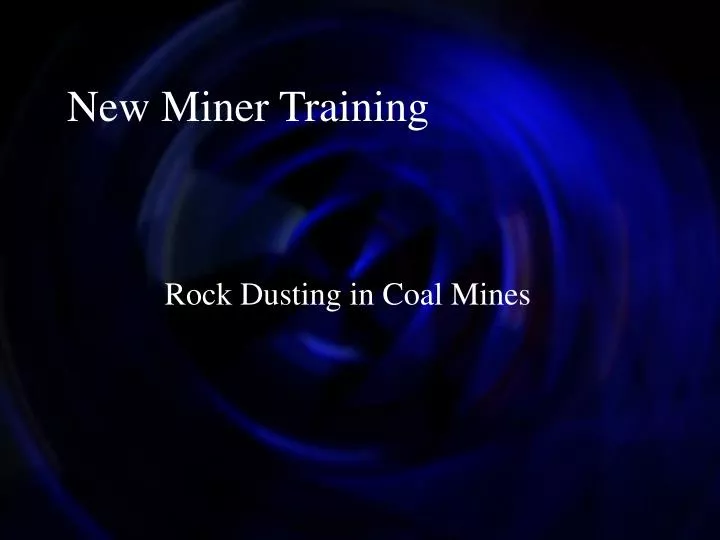 new miner training