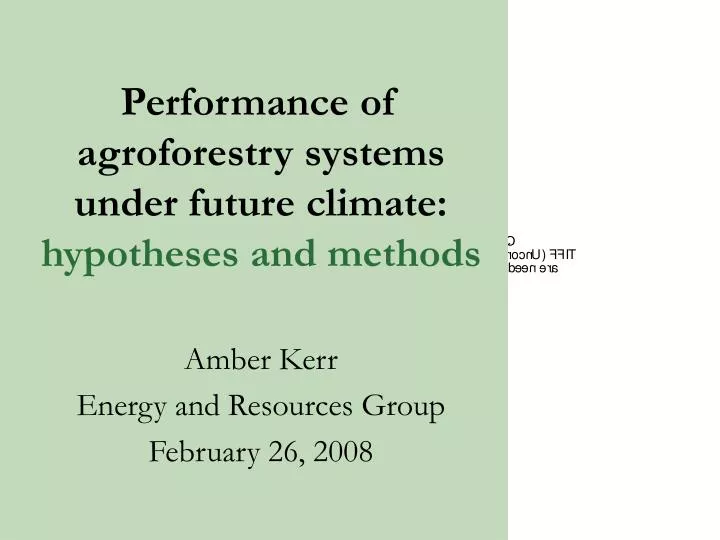 performance of agroforestry systems under future climate hypotheses and methods