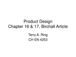 Product Design Chapter 16 &amp; 17, Birchall Article