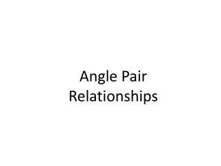 Angle Pair Relationships