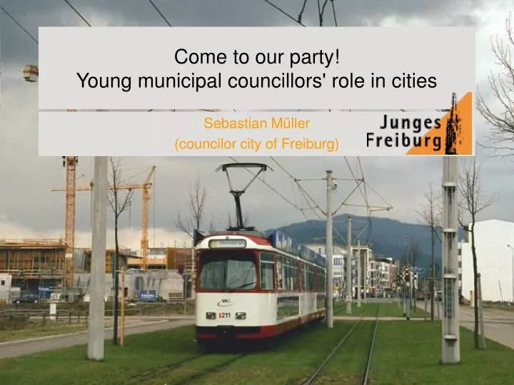 come to our party young municipal councillors role in cities
