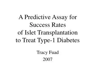 A Predictive Assay for Success Rates of Islet Transplantation to Treat Type-1 Diabetes