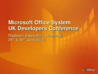 Microsoft Office System UK Developers Conference