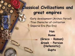 Classical Civilizations and great empires