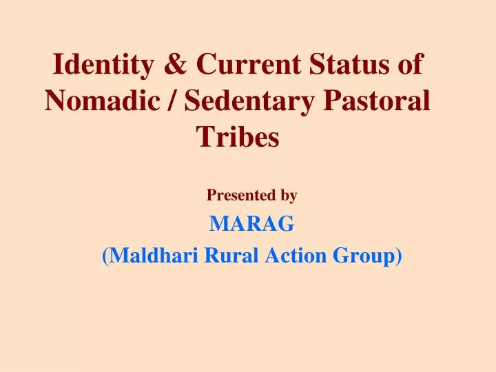 identity current status of nomadic sedentary pastoral tribes