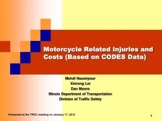 Motorcycle Related Injuries and Costs (Based on CODES Data)