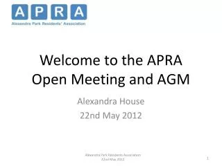 Welcome to the APRA Open Meeting and AGM