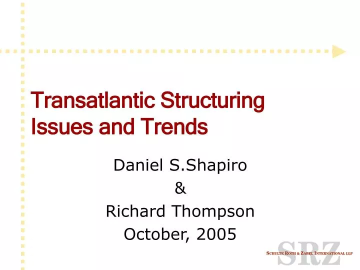 transatlantic structuring issues and trends