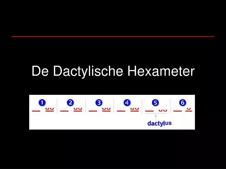 de dactylische hexameter